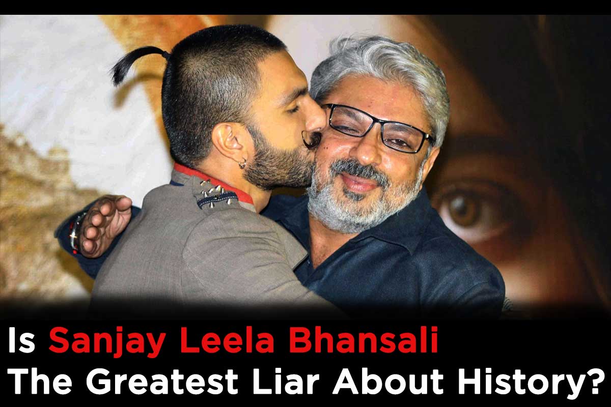 Can You beat Sanjay Leela Bhansali as the Greatest Liar About History?